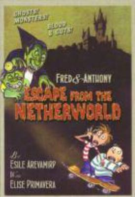 Fred & Anthony escape from the Netherworld