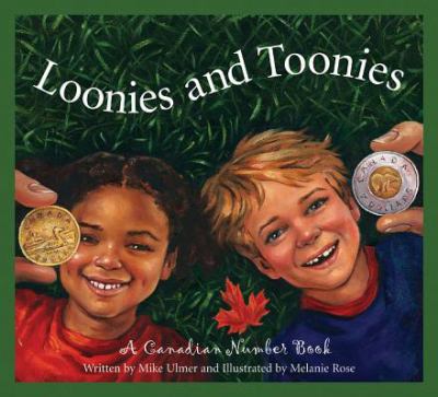 Loonies and toonies : a Canadian number book