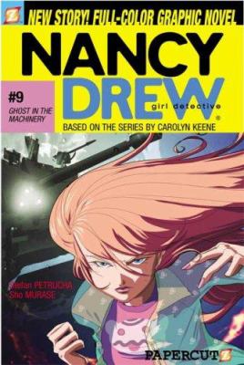 Nancy Drew, girl detective. #9, Ghost in the machinery /