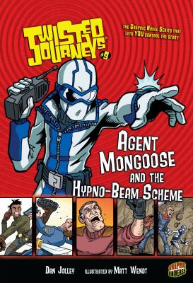 Twisted journeys. 9, Agent Mongoose and the hypno-beam scheme /