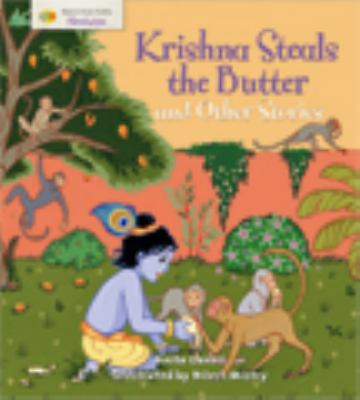 Krishna steals the butter and other stories