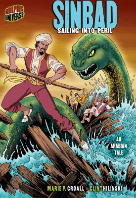 Sinbad : sailing into Peril : an Arabian tale