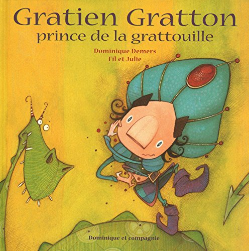 Gratien Gratton, prince de la grattouille