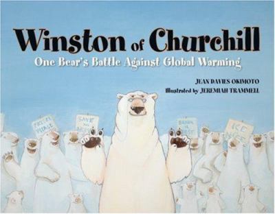 Winston of Churchill : One Bear's Battle Against Global Warming