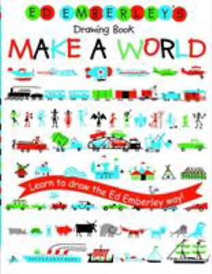 Ed Emberley's drawing book : make a world