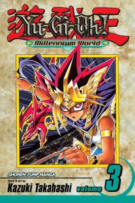 Yu-Gi-Oh! Millennium world. Vol. 3, The return of Bakura /