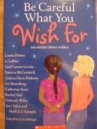 Be careful what you wish for : ten stories about wishes