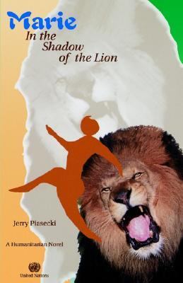 Marie, in the shadow of the lion : a humanitarian novel