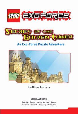 Secret of the Golden Tower : an Exo-Force puzzle adventure