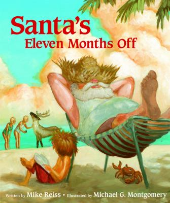 Santa's eleven months off