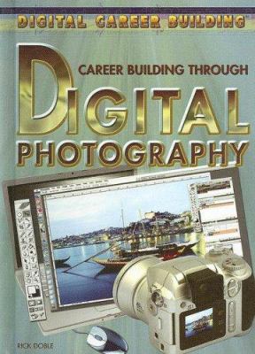 Career building through digital photography