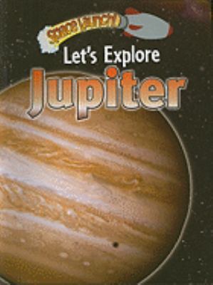 Let's explore Jupiter