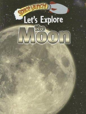 Let's explore the moon