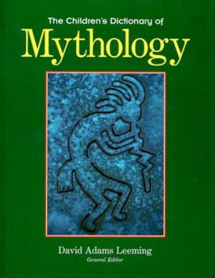 The children's dictionary of mythology