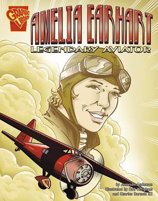 Amelia Earhart : legendary aviator