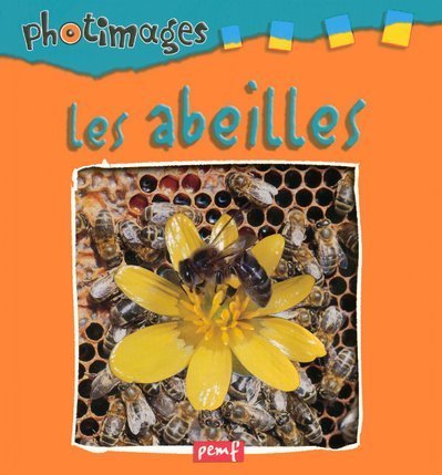 Les abeilles.