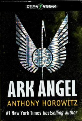 Ark angel : an Alex Rider adventure