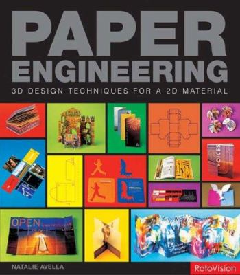 Paper engineering : 3D design techniques for a 2D material