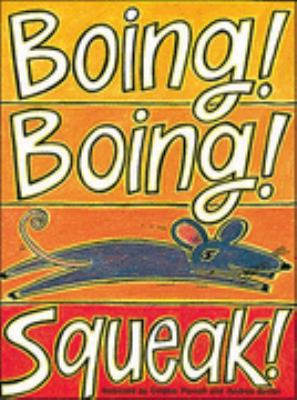 Boing! boing! squeak!