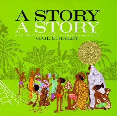 A story, a story : an African tale