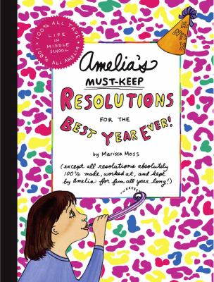 Amelia's must-keep resolutions for the best year ever!