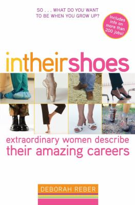 In their shoes : extraordinary women describe their amazing careers