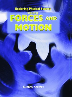 Exploring forces and motion