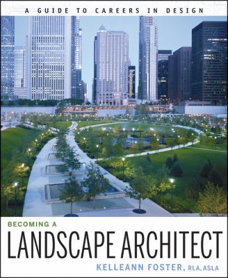 Becoming a landscape architect : a guide to careers in design