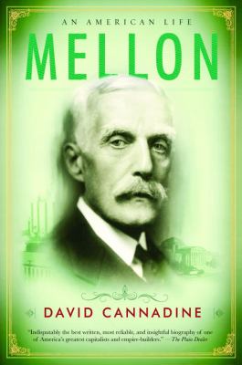 Mellon : an American life