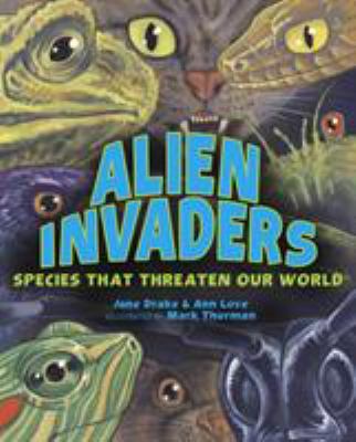 Alien invaders : species that threaten our world