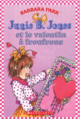 Junie B. Jones et le valentin à froufrous