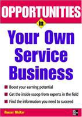 Opportunities in your own service business