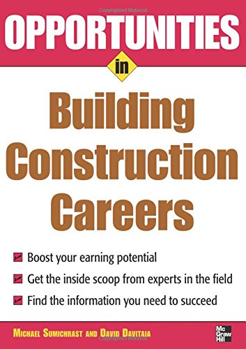 Opportunities in building construction careers