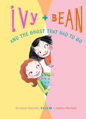 Ivy + Bean and the ghost that had to go