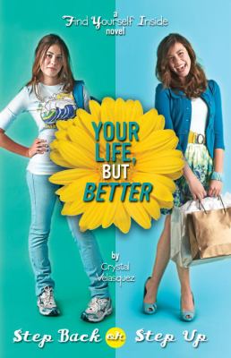 Your life, but better! : a novel