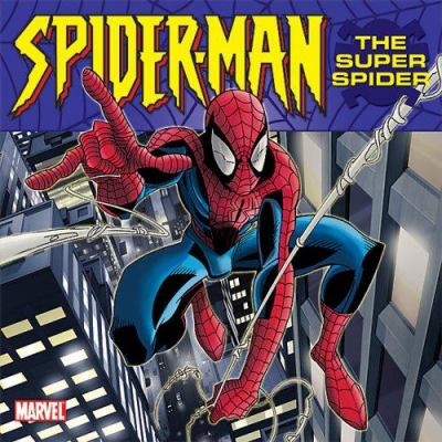 The amazing Spider-man : the super spider