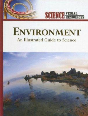 Environment : an illustrated guide to science
