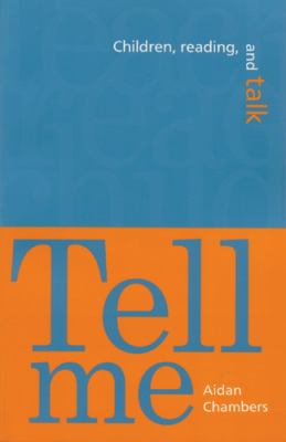 Tell me : children, reading, and talk