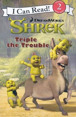 Shrek : triple the trouble