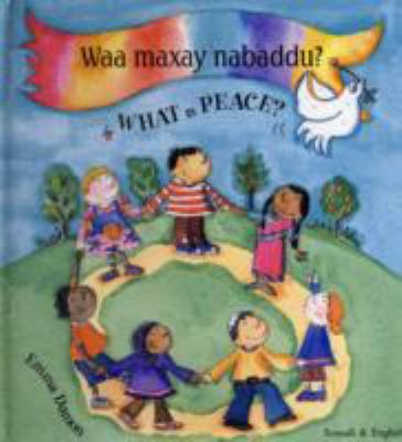 What is peace? = Waa maxay nabaddu?