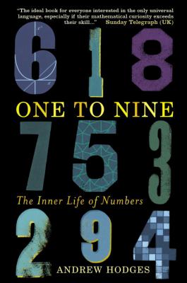 One to nine : the inner life of numbers