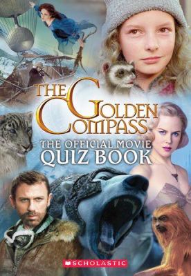 The golden compass : the official movie quiz book