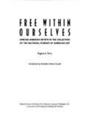 Free within ourselves : African-American artists in the collection of the National Museum of American Art