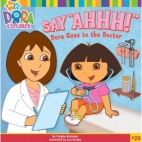 Say "ahhh!" : Dora goes to the doctor