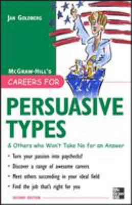 Careers for persuasive types & others who won't take no for an answer