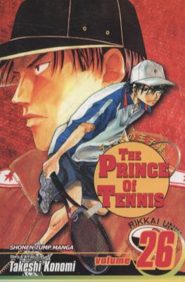 The prince of tennis. Vol. 26, Ryoma Echizen vs. Genichiro Sanada /