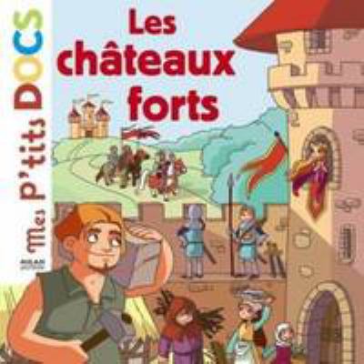 Les châteaux forts