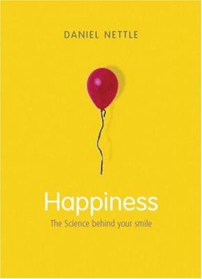 Happiness : the science behind your smile