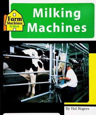 Milking machines : by Hal Rogers