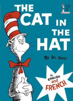 The cat in the hat = Le chat au chapeau